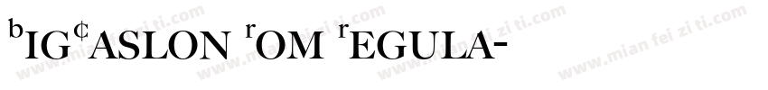 BigCaslon Rom Regula字体转换